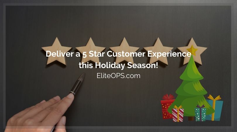 Deliver a 5 Star Customer Experience this Holiday Season