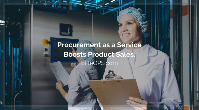Procurement as a Service Boosts Product Sales.