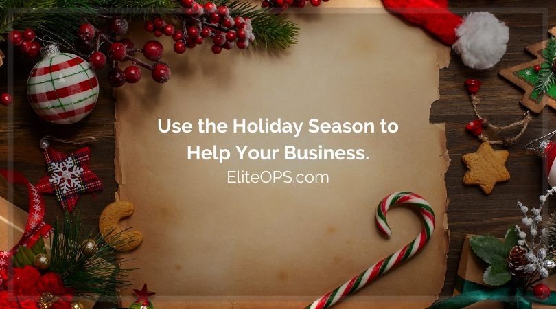 Use the Holiday Season to Help Your Business.