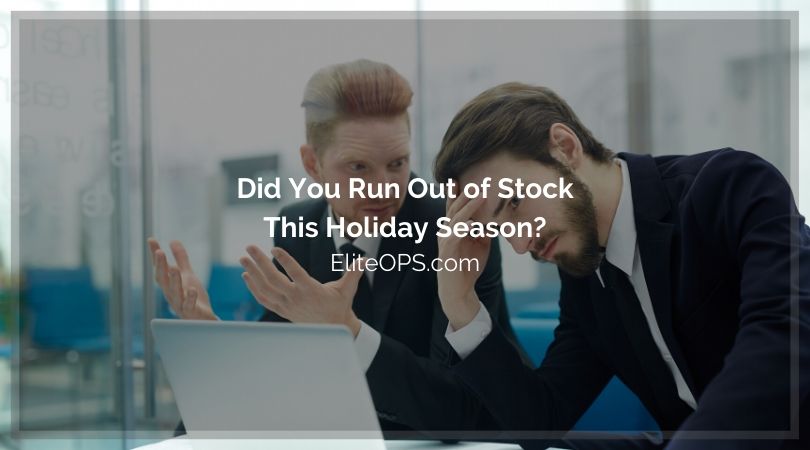 Did You Run Out of Stock This Holiday Season?