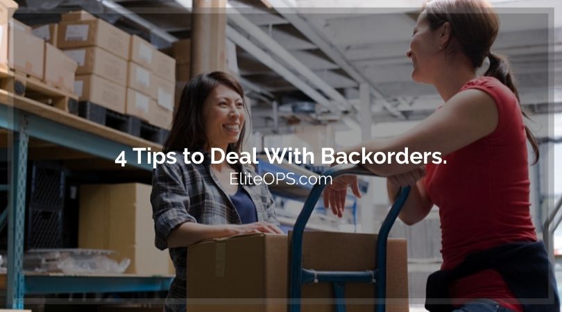 4 Tips to Deal With Backorders.