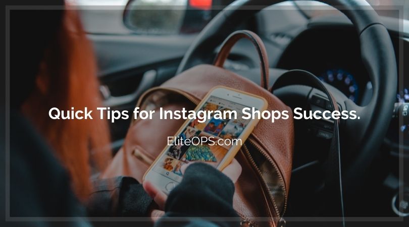 Quick Tips for Instagram Shops Success.