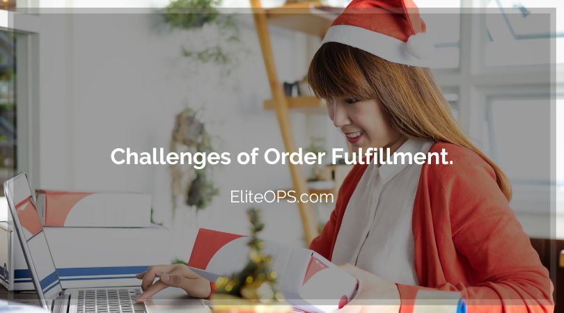 Challenges of Order Fulfillment.