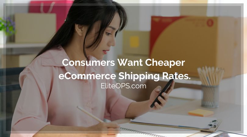Consumers Want Cheaper eCommerce Shipping Rates.