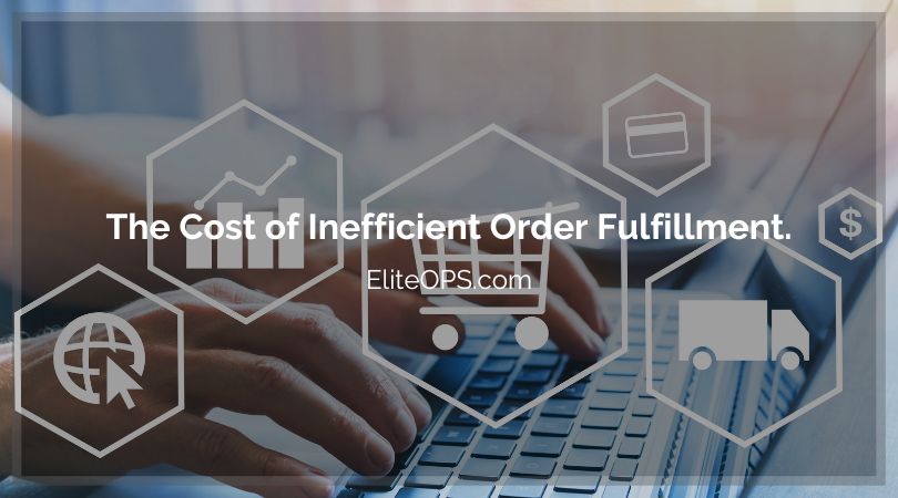 The Cost of Inefficient Order Fulfillment.